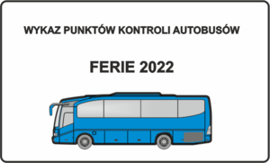 Bezpieczne ferie 2022 -kontrola autokarów